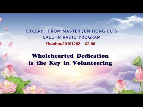 Wholehearted Dedication is the Key in Volunteering